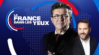"La France dans les yeux" avec Jean-Luc Mélenchon