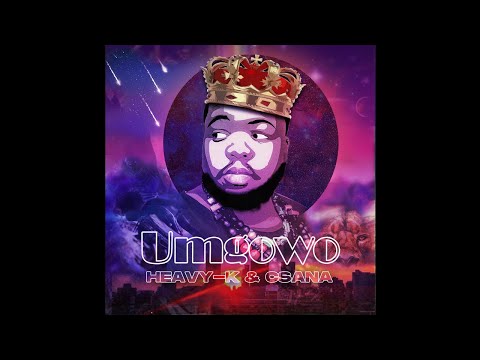 HEAVY-K & CSANA - UMGOWO