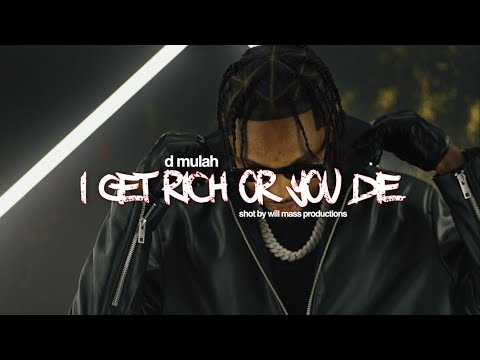 DMulah - I Get Rich Or You Die (Official Music Video)