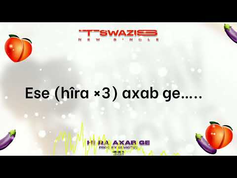 Tswazis- Hi Ra Axab Ge (2023 Single)