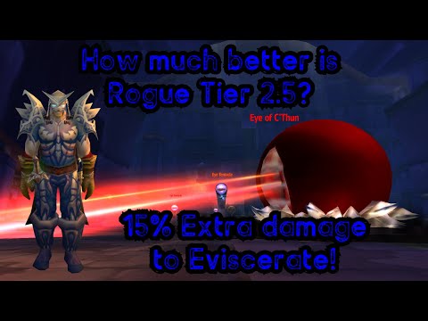 Rogue T2.5 (Deathdealer's Set) Stats overview & Damage increase to Eviscerate!!!