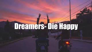 Tradução da música: DREAMERS- Die Happy
