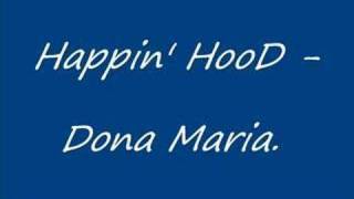 Happin´ Hood - Dona Maria