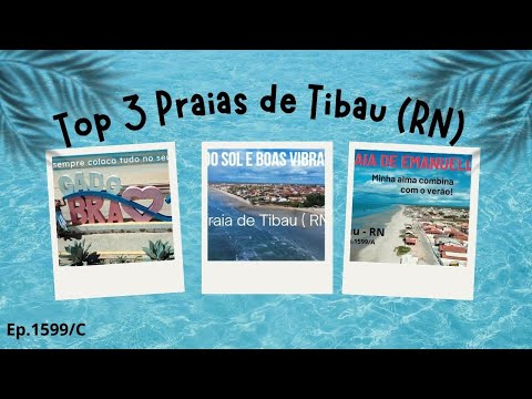 Dias de praia são sempre dias de cura - Top 3 Praias de Tibau (RN) = Episódio # 1599/C -