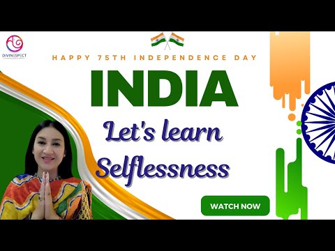 Independence Day 2022 | How to Learn Selflessness? | 15th August 2022 | Be Spiritual - Divinespect