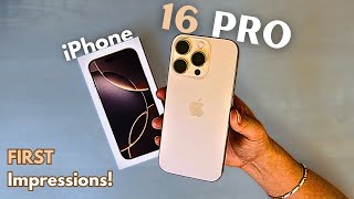 iPhone 16 Pro (Desert Titanium) First Impressions