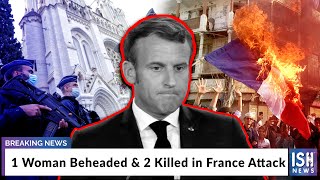 1 Woman Beheaded & 2 Killed in France Attack