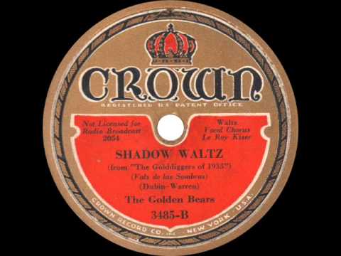 The Golden Bears - Shadow Waltz - 1933