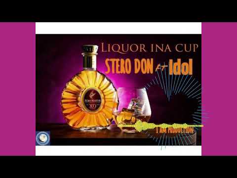 STERO DON FT IDOL [ LIQUOR INA CUP ] JUNE 2019