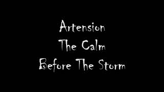 Artension - 09 The Calm Before The Storm (Sacred Pathways)