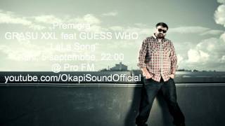 Teaser single Grasu XXL - LaLa Song (feat Guess Who)
