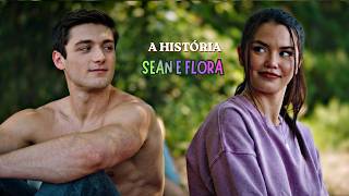A HISTÓRIA DE SEAN E FLORA [PARTE ÚNICA]