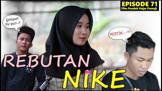 Download lagu REBUTAN NIKE (Episode 71 Film Pendek Hajar Pamuji) mp3 Download lagu REBUTAN NIKE (Episode 71 Film Pendek Hajar Pamuji) mp3