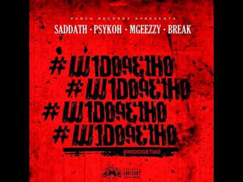 Psykoh x Saddath x Mgeezzy x Break #WyDoGetho