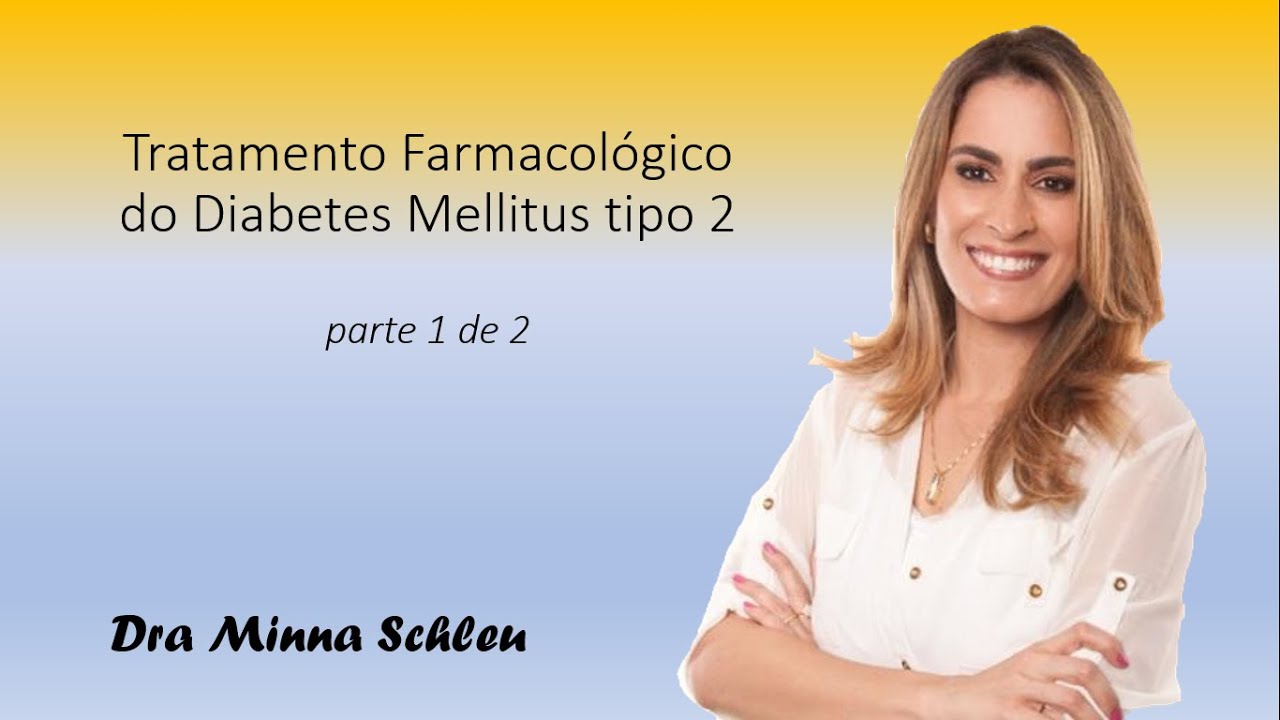 Tratamento Farmacológico do Diabetes Mellitus tipo 2 - drogas hipoglicemiantes