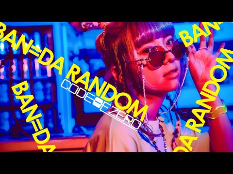 CODE OF ZERO 'BAN=DA RANDOM' M/V