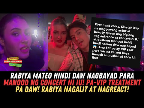 Rabiya Mateo Hindi DAW Nagbayad Para Manood Ng Concert Ni IU Pa-VIP Treatment Pa! Rabiya NagReact!