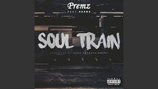 Soul Train (feat. Heems)