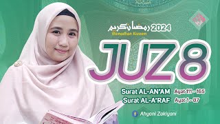 Download lagu Murottal Juz 8 Quran Merdu Menyentuh dan Menenangkan Hati Ramadhan Kareem 2024 - Ahyani Zakiyani mp3