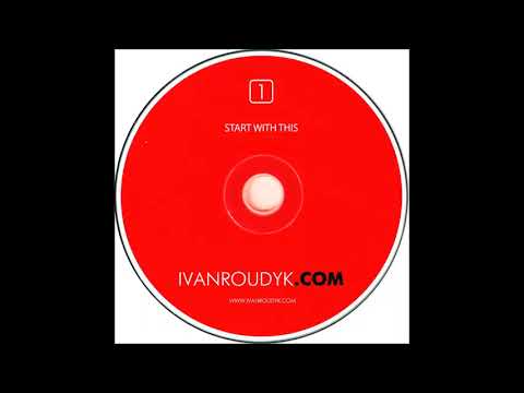 Ivan Roudyk.com - CD1 Start With This (2006)