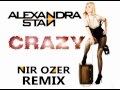 Alexandra Stan - Crazy (Nir Ozer Remix) 