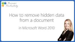 How to remove hidden data from a document in Microsoft Word 2010