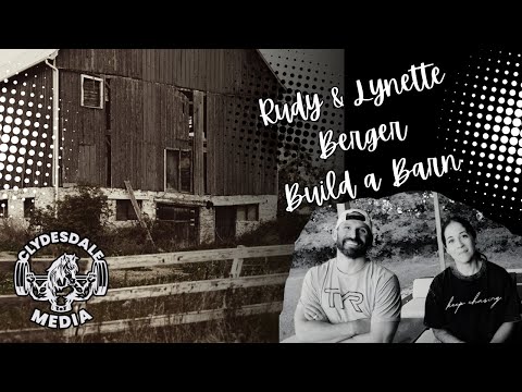 3X CrossFit Games Champion Rudy Berger and His Coach/Wife Build a Barn