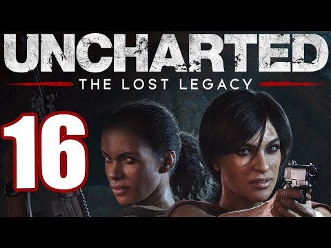 Uncharted: The Lost Legacy playthrough pt16 - Trading Them In For Profit!