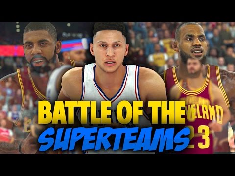 Battle of the SUPERTEAMS!! - NBA 2K17 Philadelphia 76ers MyGM -