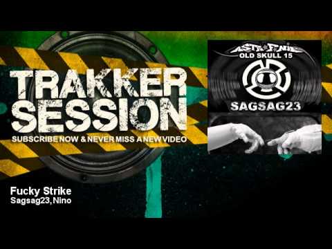 Nino, Sagsag23 - Fucky Strike