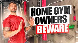 Home Gym Owners KEEP Making These Mistakes