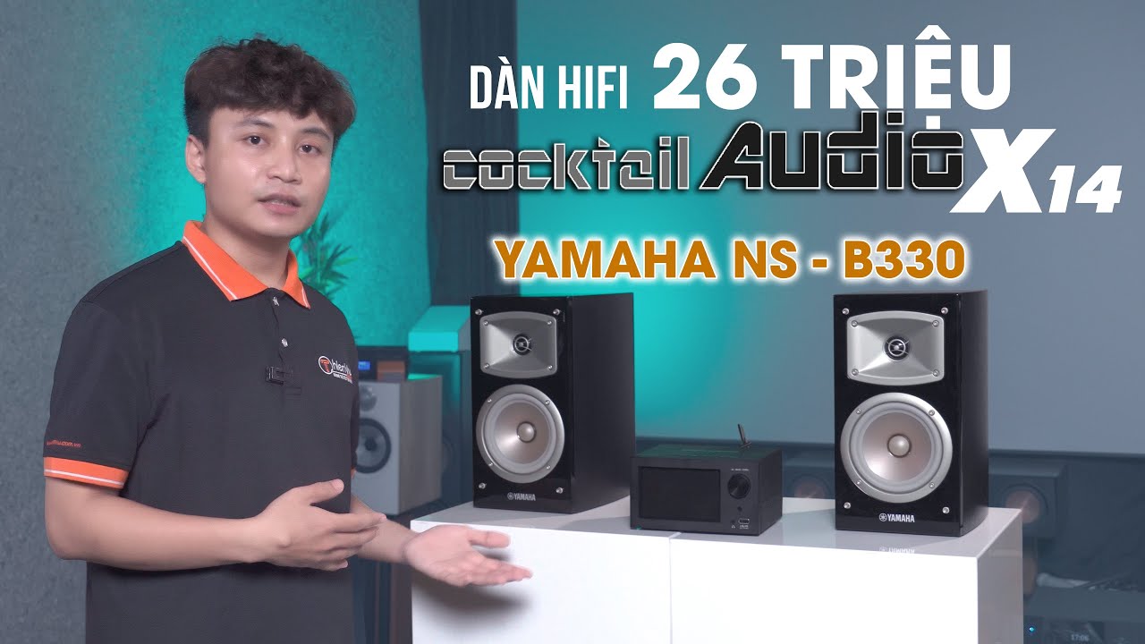 video Dàn nghe nhạc Yamaha NS B330 NN133-TV (Yamaha NS B330 + Cocktail Audio X14) 0