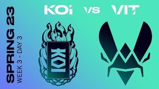 LEC Spring Split 2023 - W3D3 - KOI vs VIT