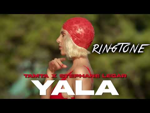Tamta x Stephane Legar - Yala | Ringtone Ρεφρέν DOWNLOAD MP3