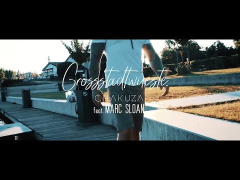 MARC SLOAN & CHAKUZA - ❌GROßSTADTWÜSTE ❌ [DU UND ICH EP - REMIX]