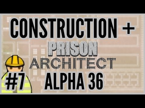 Cellington = Construction + Prison Architect [Alpha 36] #7