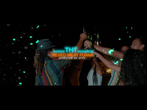 THT - Reveo milay foana (Nouveauté clip gasy 2024)