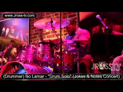James Ross @ (Drummer) BO Lamar - "Drum Solo" - (Jokes & Notes) - www.Jross-tv.com