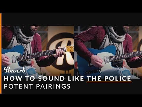 How To Sound Like Andy Summers of The Police Using Guitar Effects | Reverb Potent Pairings