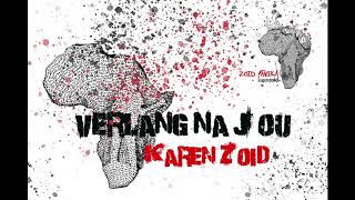 Karen Zoid - Verlang Na Jou (Official Audio)