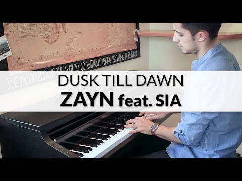 Zayn - Dusk Till Dawn feat. Sia | Piano Cover Zayn - Dusk Till Dawn feat. Sia | Piano Cover