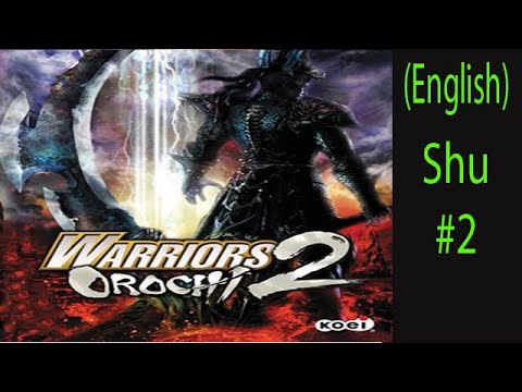 Warriors Orochi 2 Shu Ep. 2 Chapter 2 - Battle Of Saika (Eng. Ver)