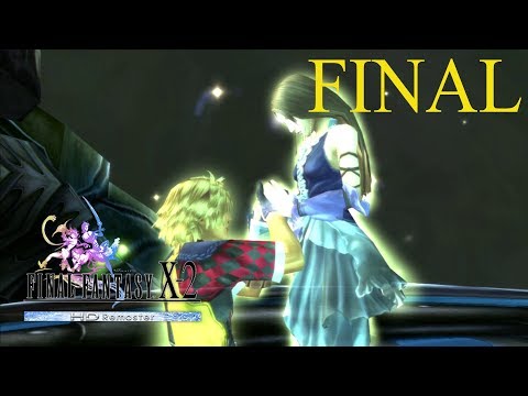 Guia Comentada Final Fantasy X-2 HD Remaster (AL 100%) - Cap 87 - FINAL - La última batalla