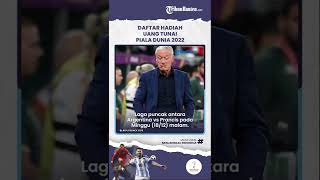 Jelang Laga Final Argentina Vs Prancis, Intip Hadiah Fantastis Uang Tunai Piala Dunia 2022