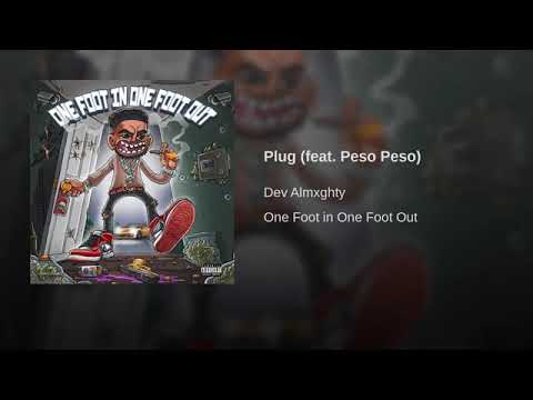 Dev Almxghty ft Peso Peso - "Plug" (Official Audio)