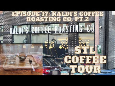 STL Coffee Tour Episode 17 - Kaldi's Coffee Roasting Co. (The Euclid -CWE)