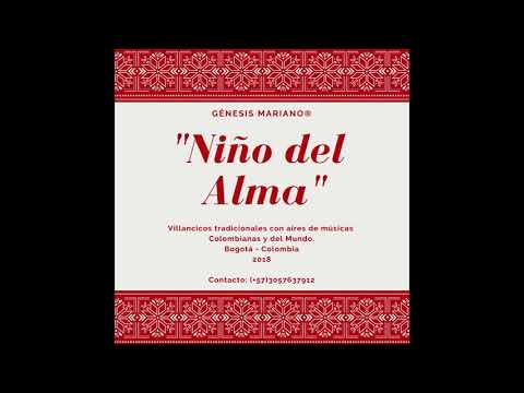 LA CHOCOLATERA  - Villancicos-  ÁLBUM NIÑO DEL ALMA by GÉNESIS MARIANO  Track 1