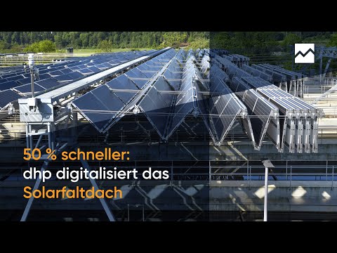 50 % schneller: dhp Technology digitalisiert das Solarfaltdach HORIZON