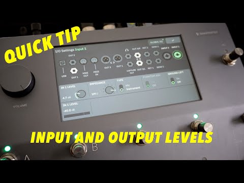 QUAD CORTEX | QUICK TIPS | INPUT AND OUTPUT LEVELS