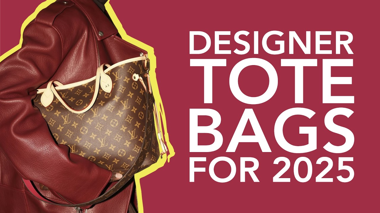The 10 Best Designer Tote Bags for 2025